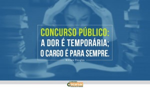 Concurso-público-a-dor-é-temporária-o-cargo-é-para-sempre-William-Douglas